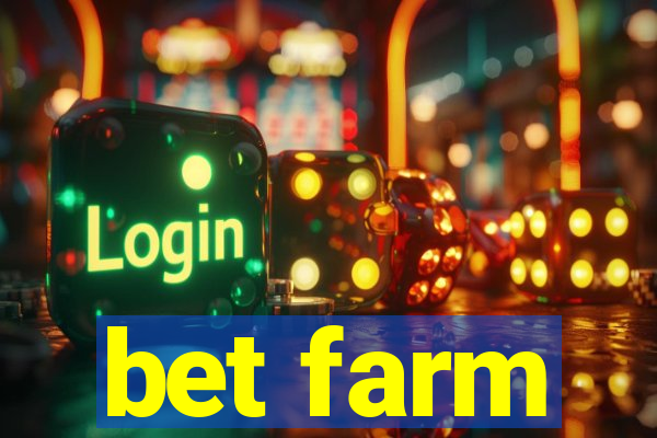 bet farm